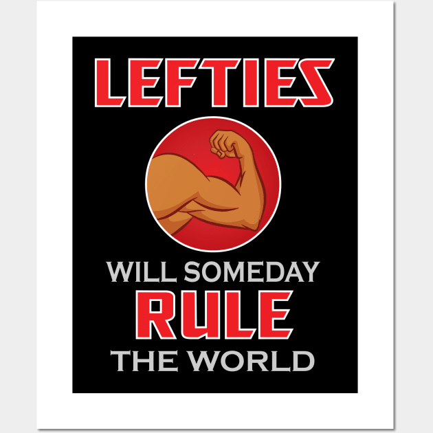 Lefties Rule! Wall Art by teestaan